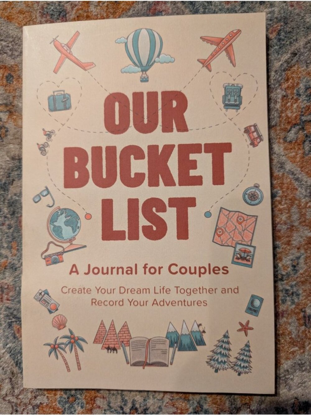 Our Bucket List: A Journal for Couples: Create Your Dream Life Together and Reco